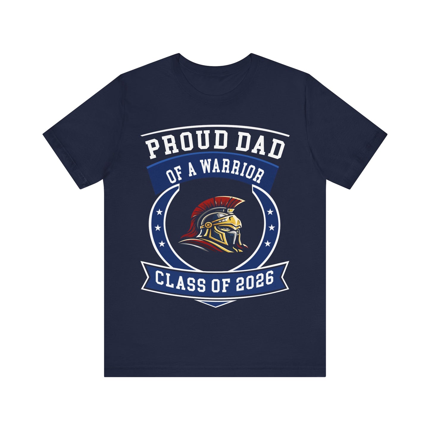 Proud Dad of a Warrior – Class of 2026 Graduation Shirt
