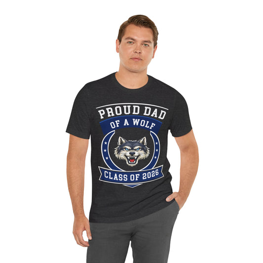 Proud Dad of a Wolf Class of 2026 T-Shirt