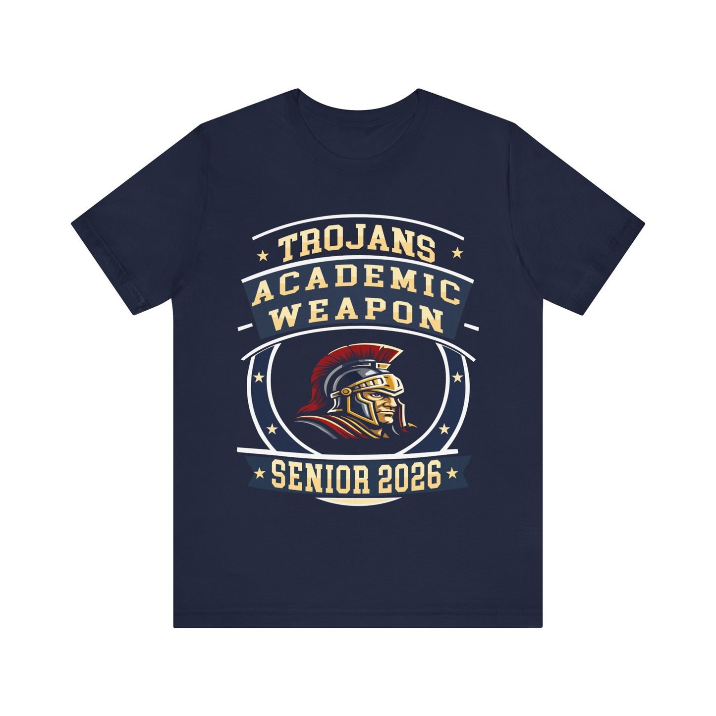 Trojan Senior 2026 Shirt – Academic Weapon Graduation Tee