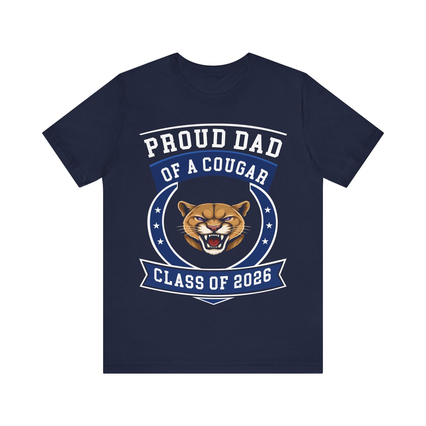 Proud Dad of a Cougar – Class of 2026 Graduation Shirt