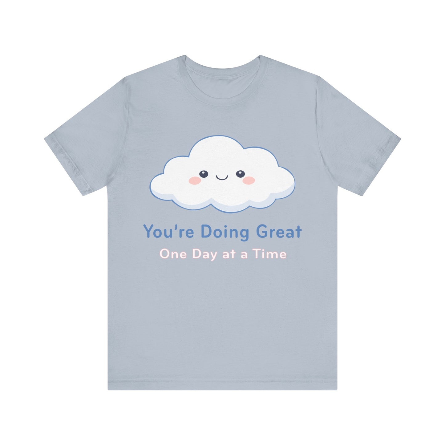 You’re Doing Great Cloud Tee — Cute Positive Affirmation T-Shirt