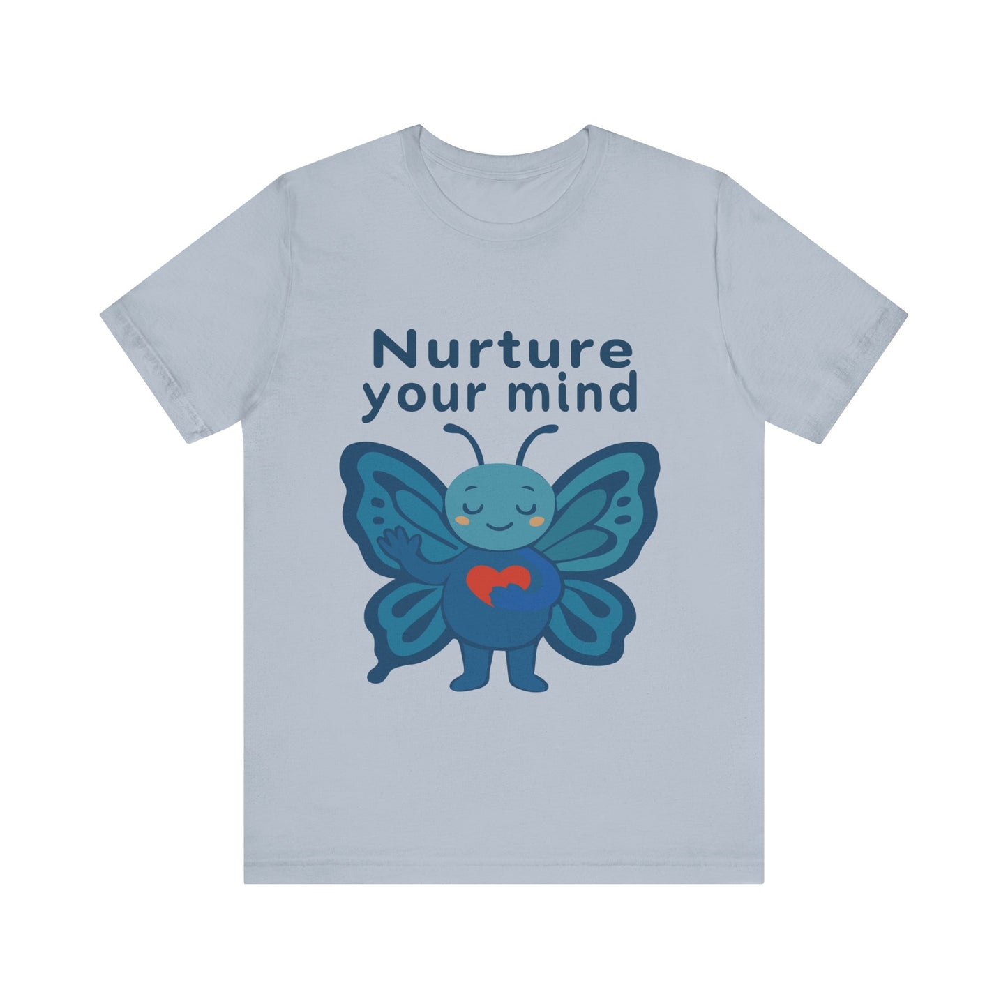 Mindful Butterfly Tee — "Nurture Your Mind" Inspirational Mental Health Shirt