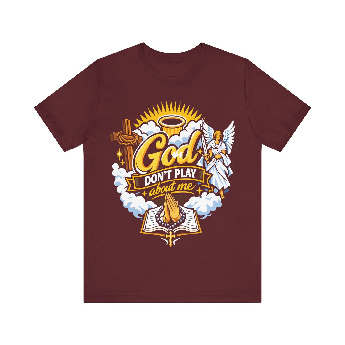 God Don't Play About Me T-Shirt — Christian Faith Tee with Angel, Cross & Bible Design
