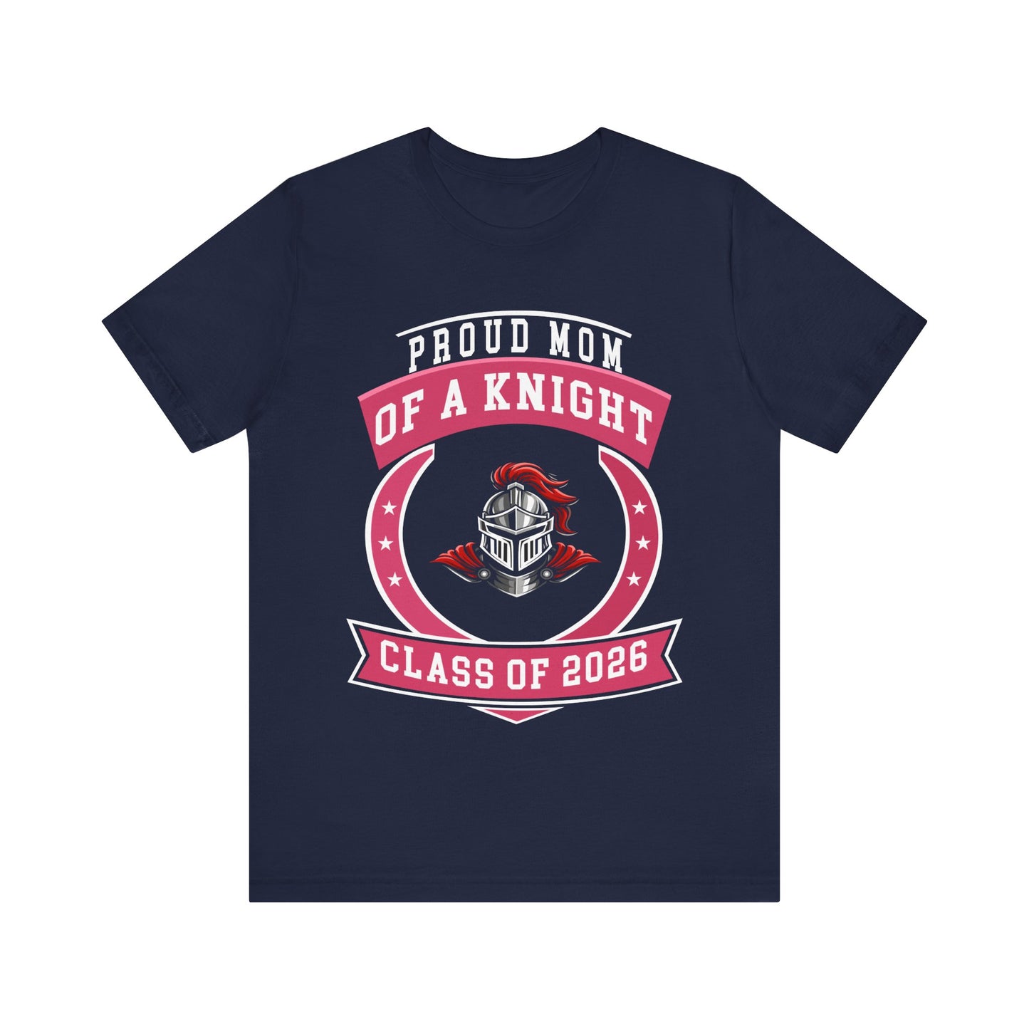 Proud Mom of a Knight – Class of 2026 Graduation Shirt