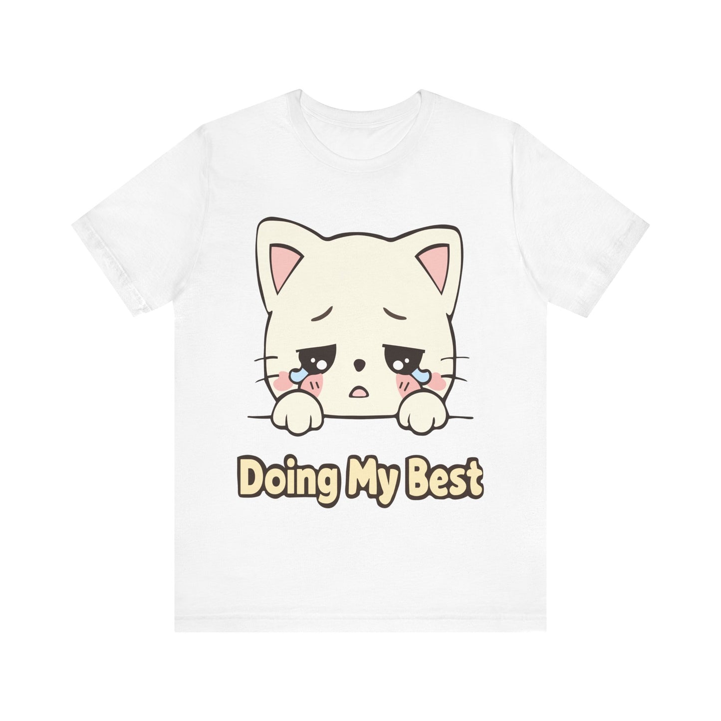 “Doing My Best” Sad Kawaii Cat T-Shirt — Cute Anime Cat Tee for Self-Care & Gifts