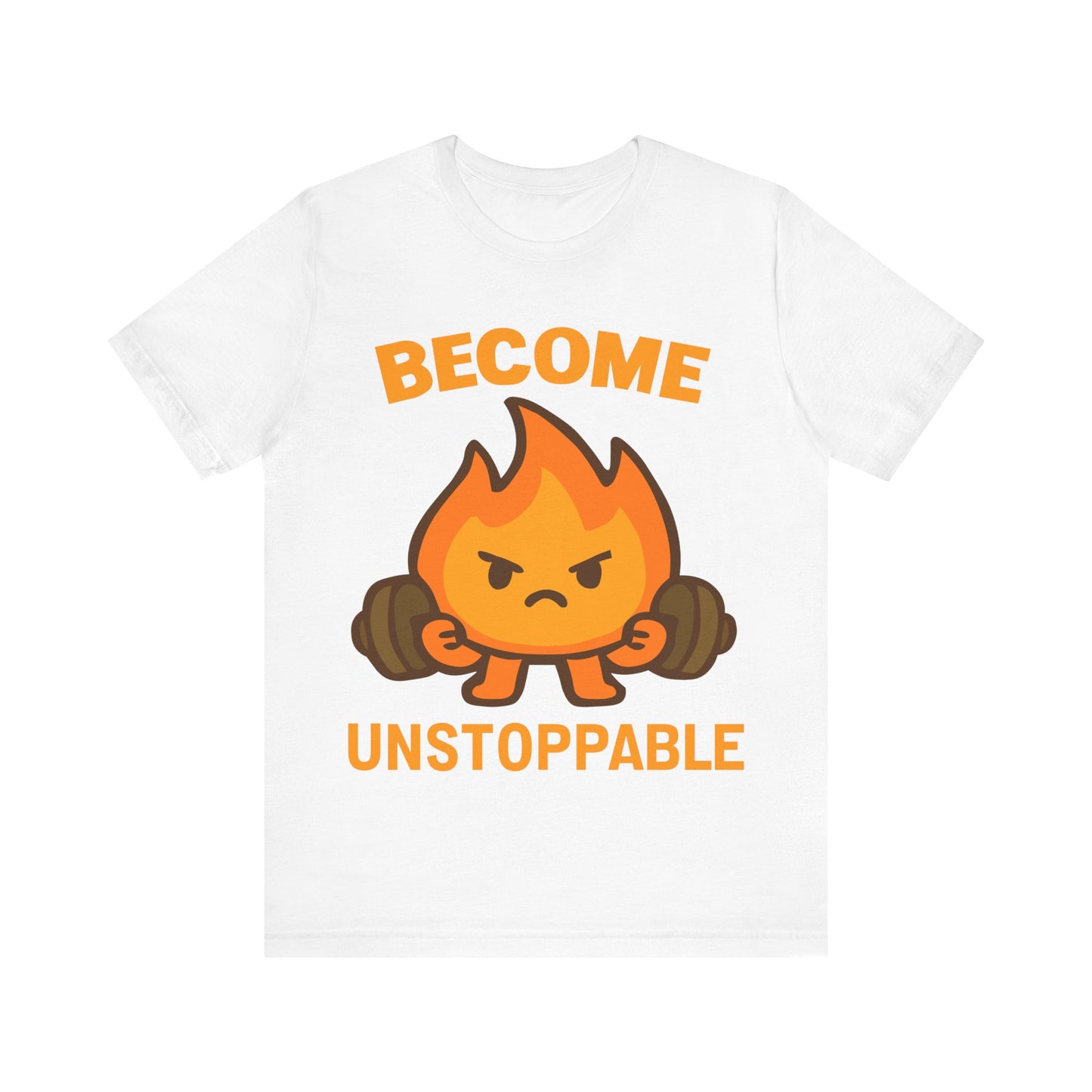 Become Unstoppable Flame Mascot T-Shirt — Motivational Gym Tee