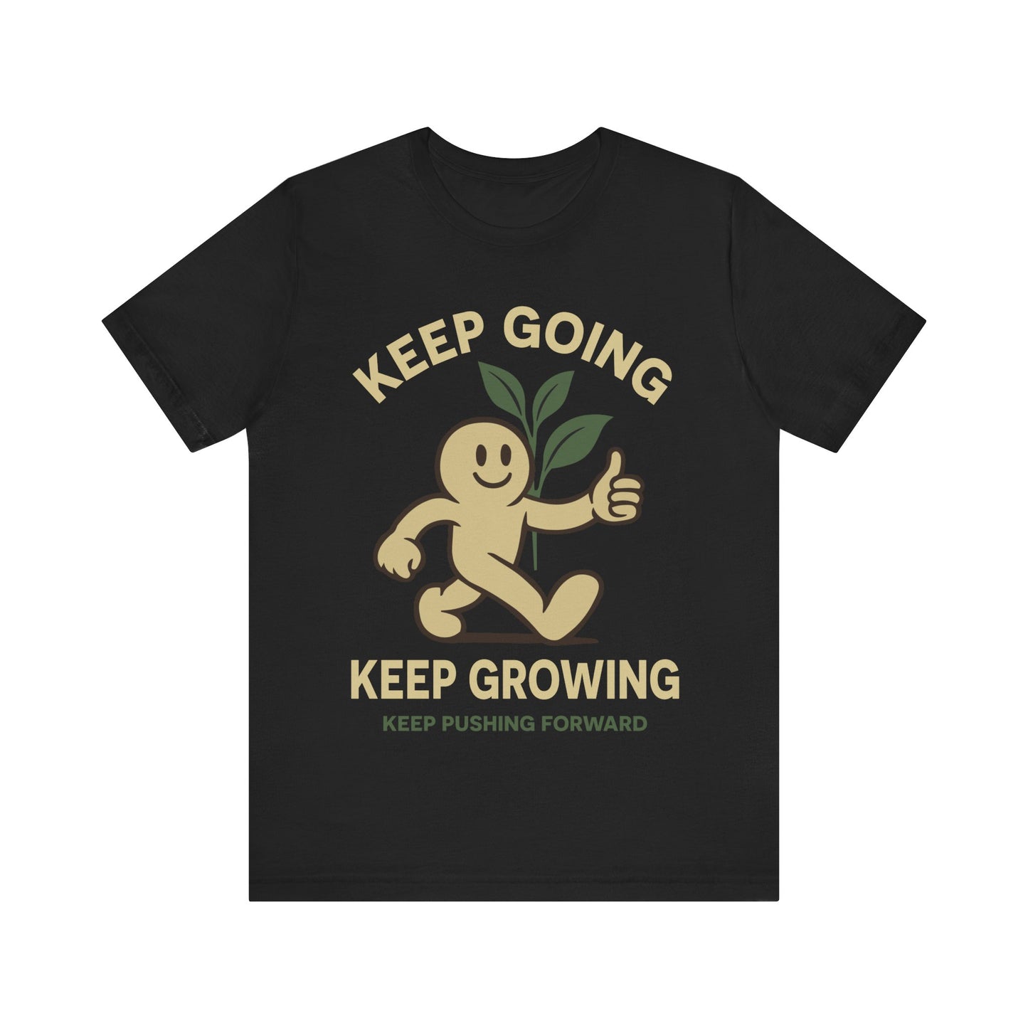 Keep Going Keep Growing Tee — Motivational Plant Character T-Shirt