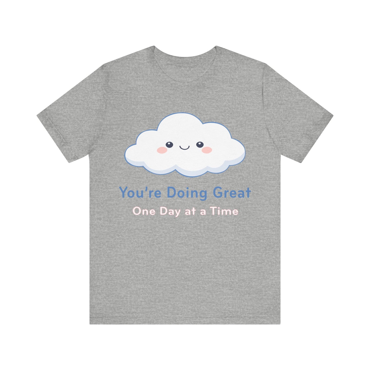 You’re Doing Great Cloud Tee — Cute Positive Affirmation T-Shirt