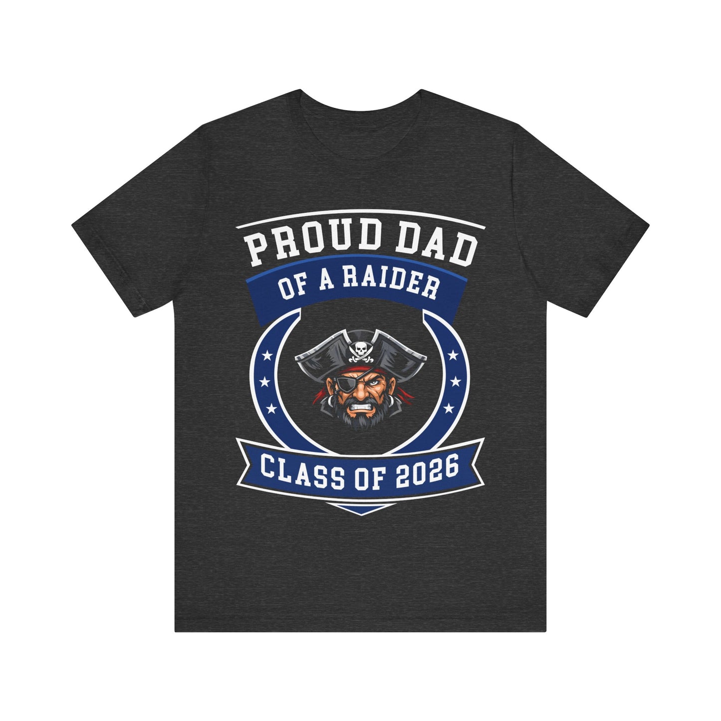 Proud Dad of a Raider – Class of 2026 Graduation Shirt