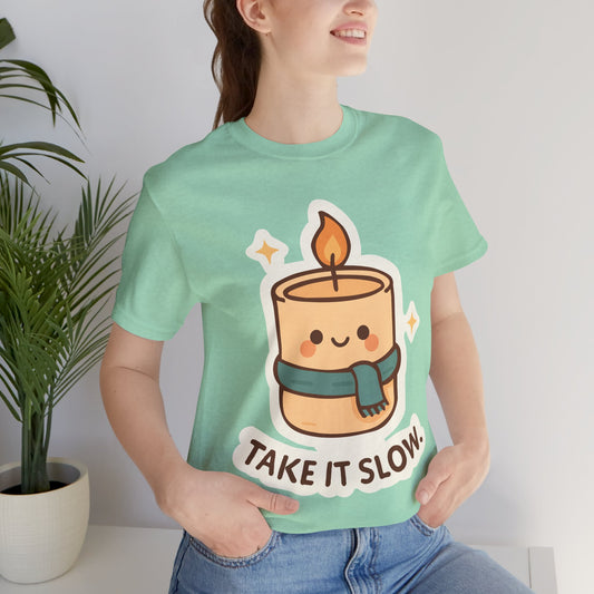 Take It Slow Candle T-Shirt — Cute Kawaii Relaxation Tee