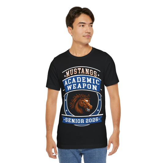 Mustang Senior 2026 Shirt – Academic Weapon Graduation Tee