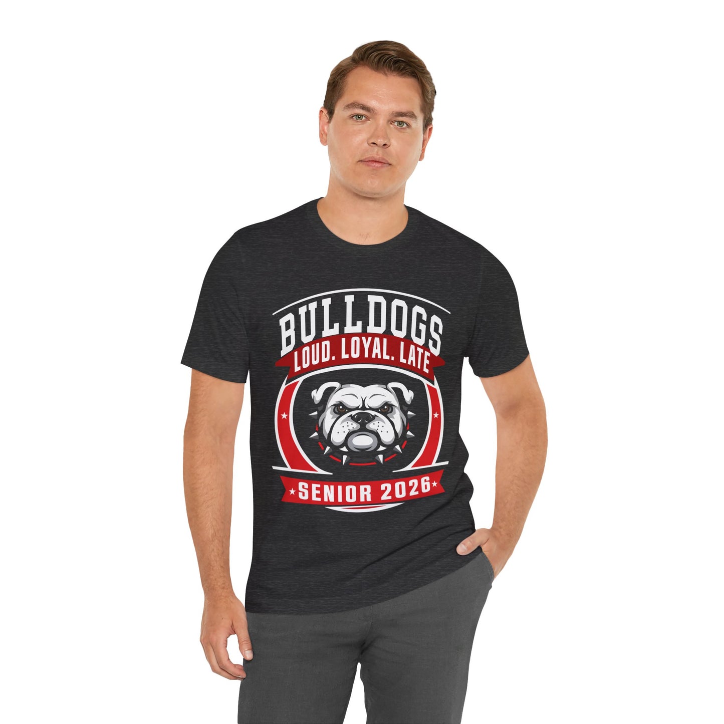 Loud, Loyal & Late — Bulldogs Senior Spirit Tee (Class of 2026)
