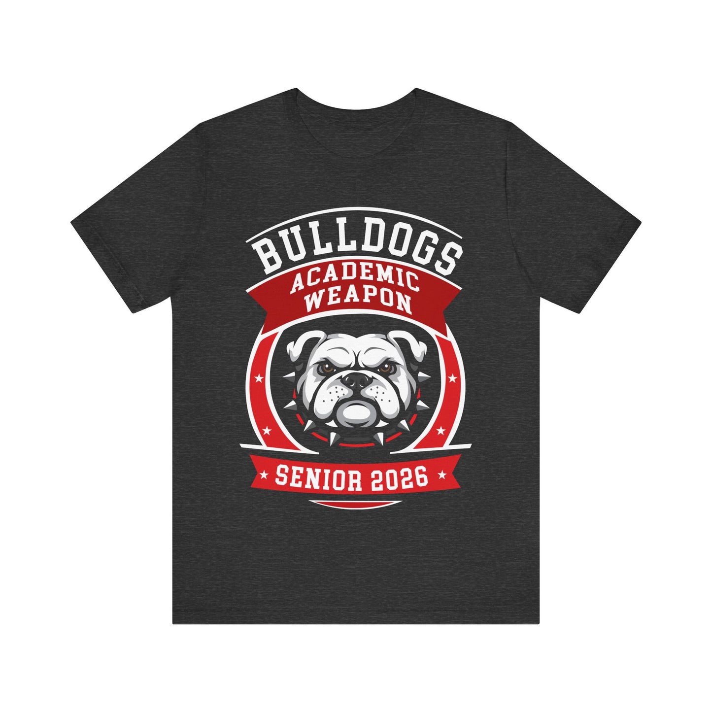 Bulldogs Senior 2026 T-Shirt — Academic Weapon School Spirit Tee