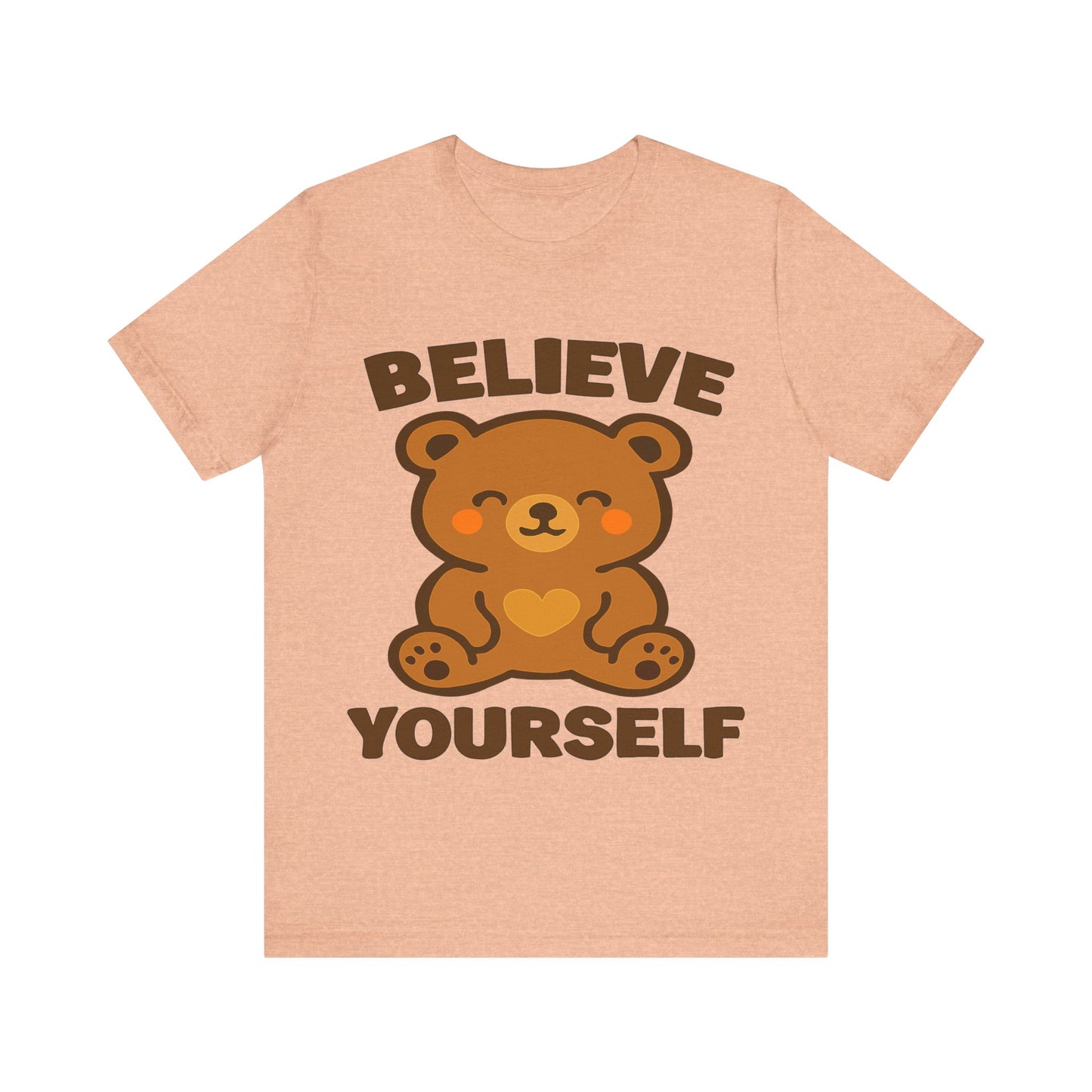 Believe Yourself Bear T-Shirt