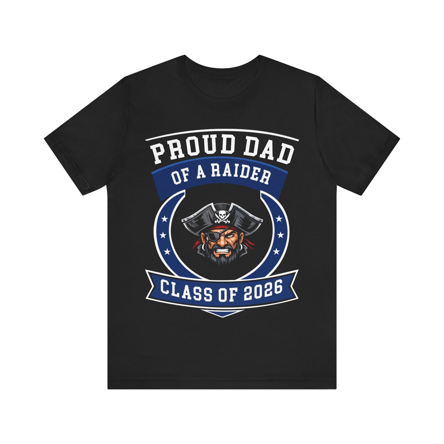 Proud Dad of a Raider – Class of 2026 Graduation Shirt