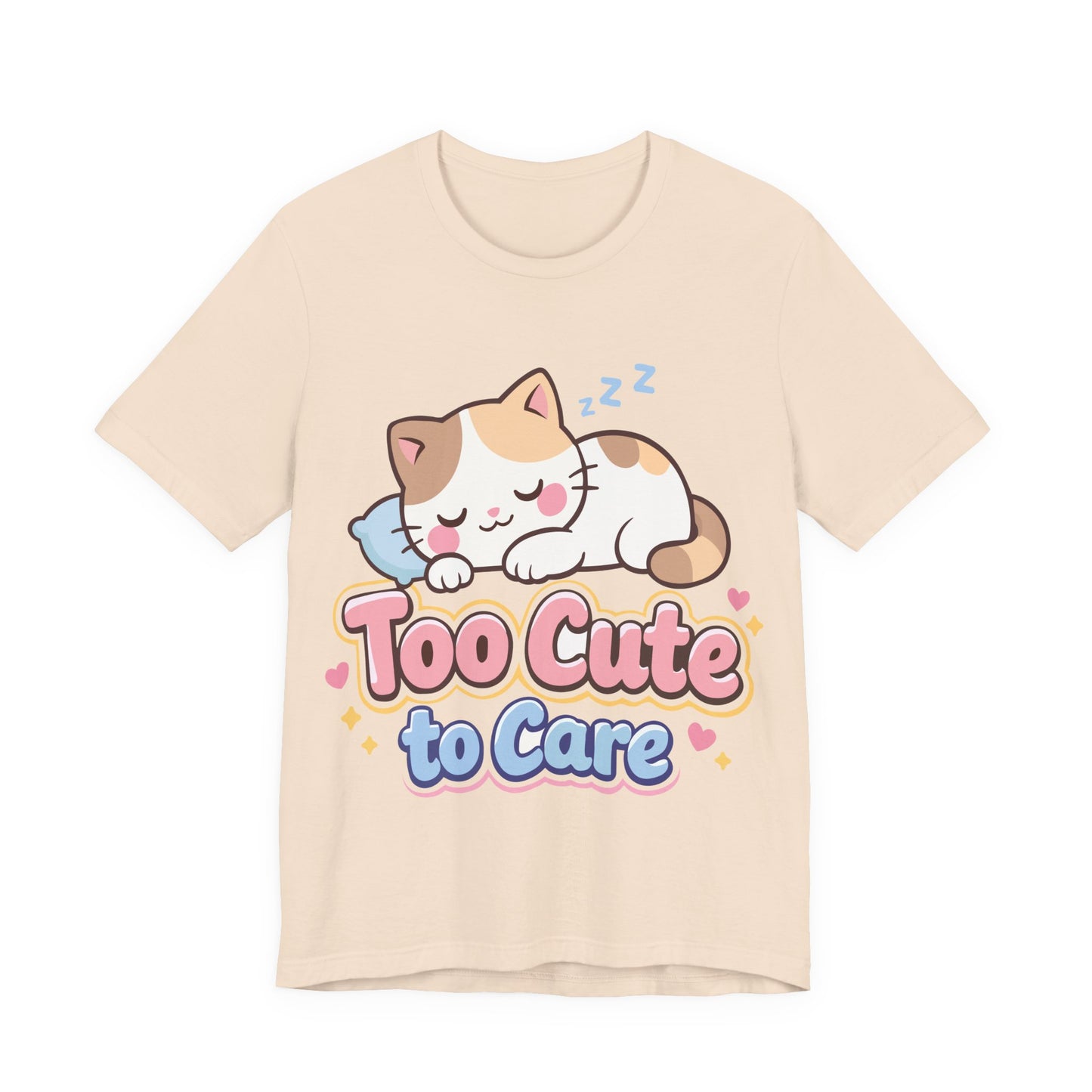 Too Cute to Care Cat T-Shirt — Cute Sleeping Kitten Graphic Tee