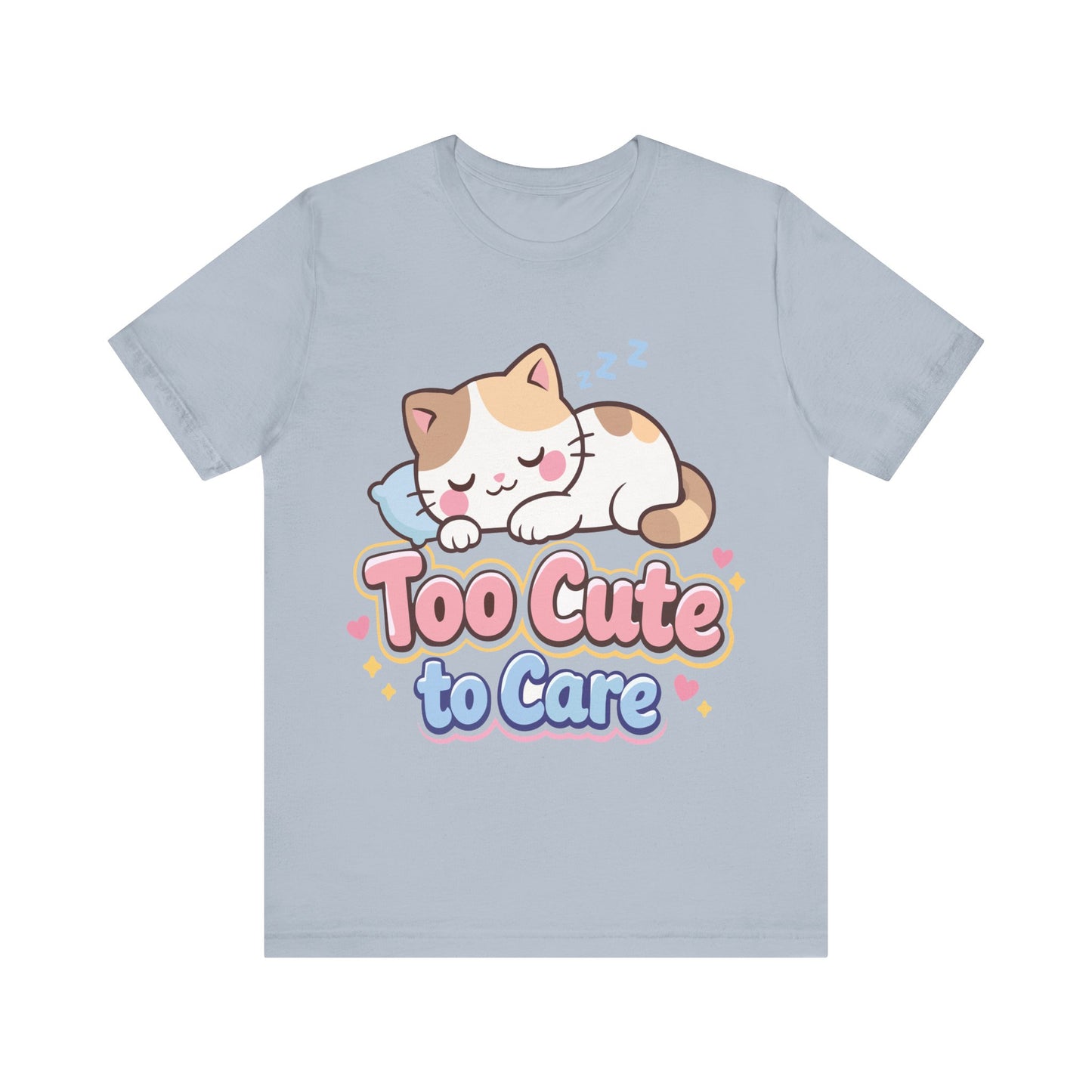 Too Cute to Care Cat T-Shirt — Cute Sleeping Kitten Graphic Tee