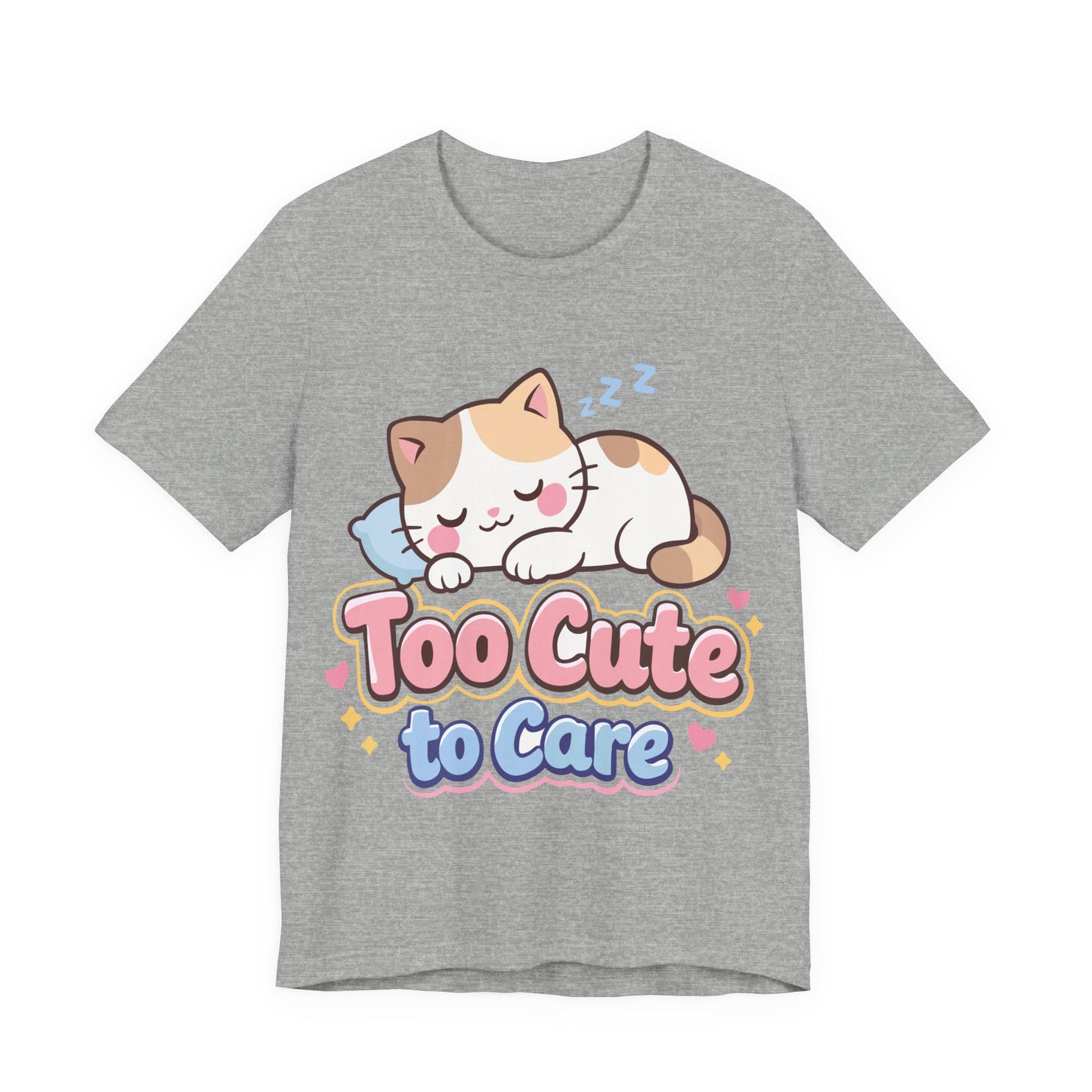 Too Cute to Care Cat T-Shirt — Cute Sleeping Kitten Graphic Tee