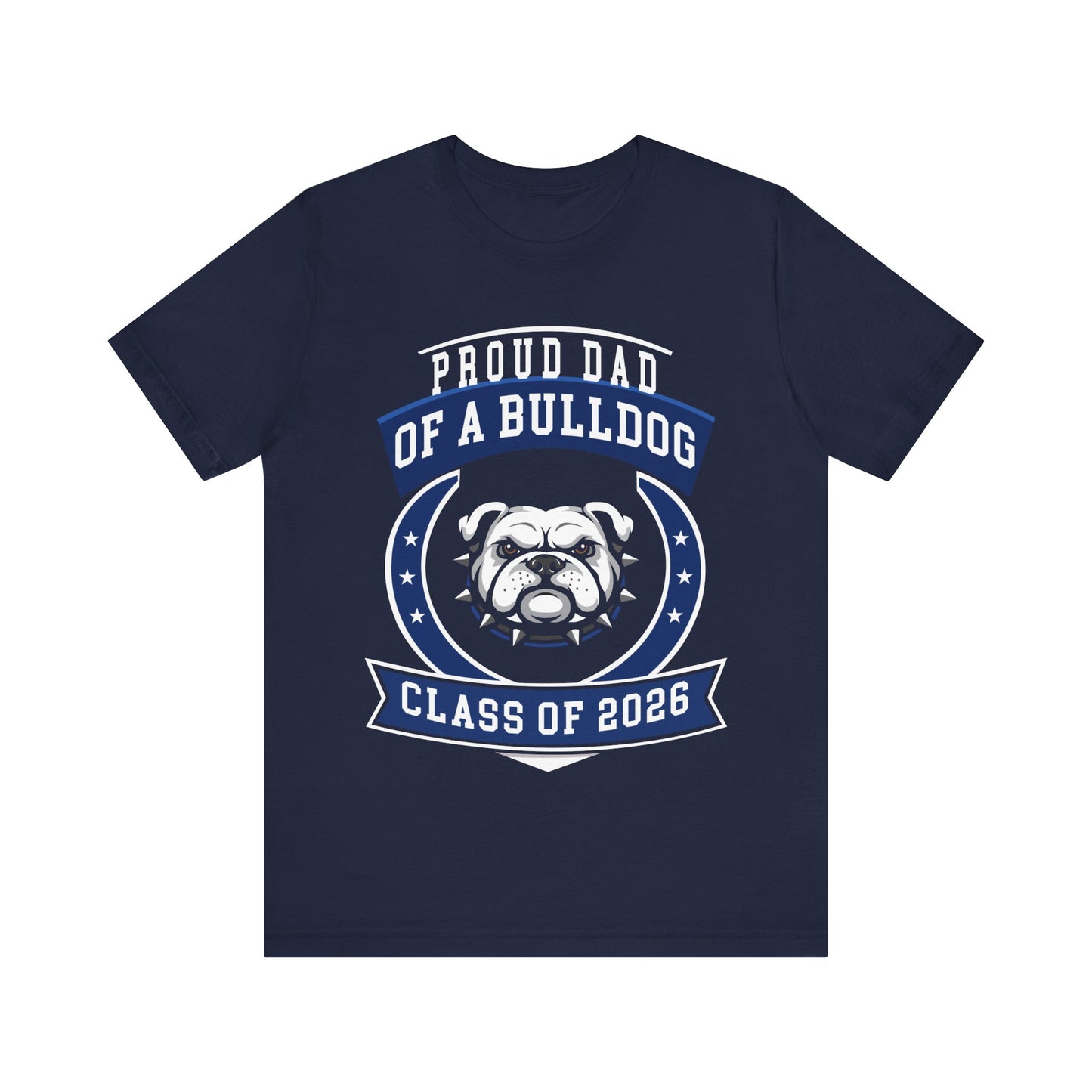 Proud Dad Bulldog Tee (Class of 2026)