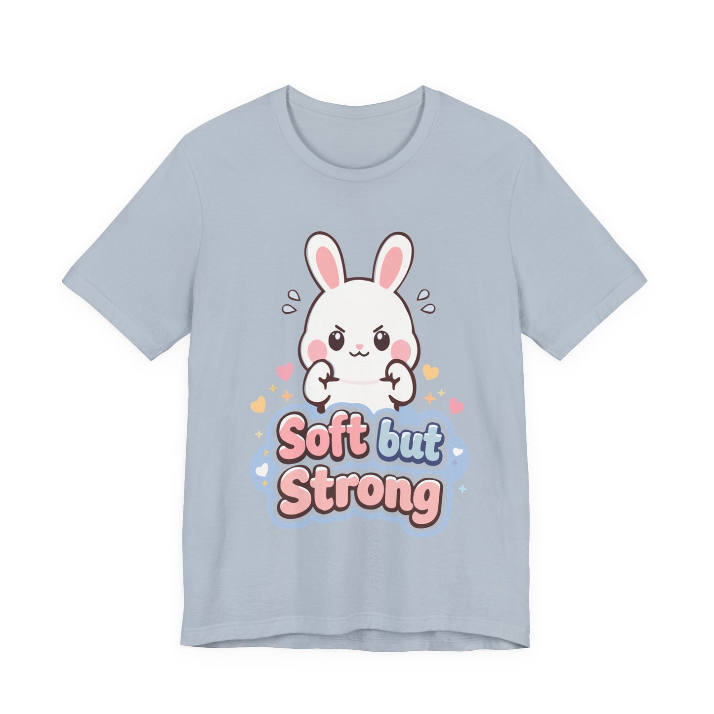 Soft but Strong Bunny T-Shirt — Cute Kawaii ‘Soft but Strong’ Graphic Tee