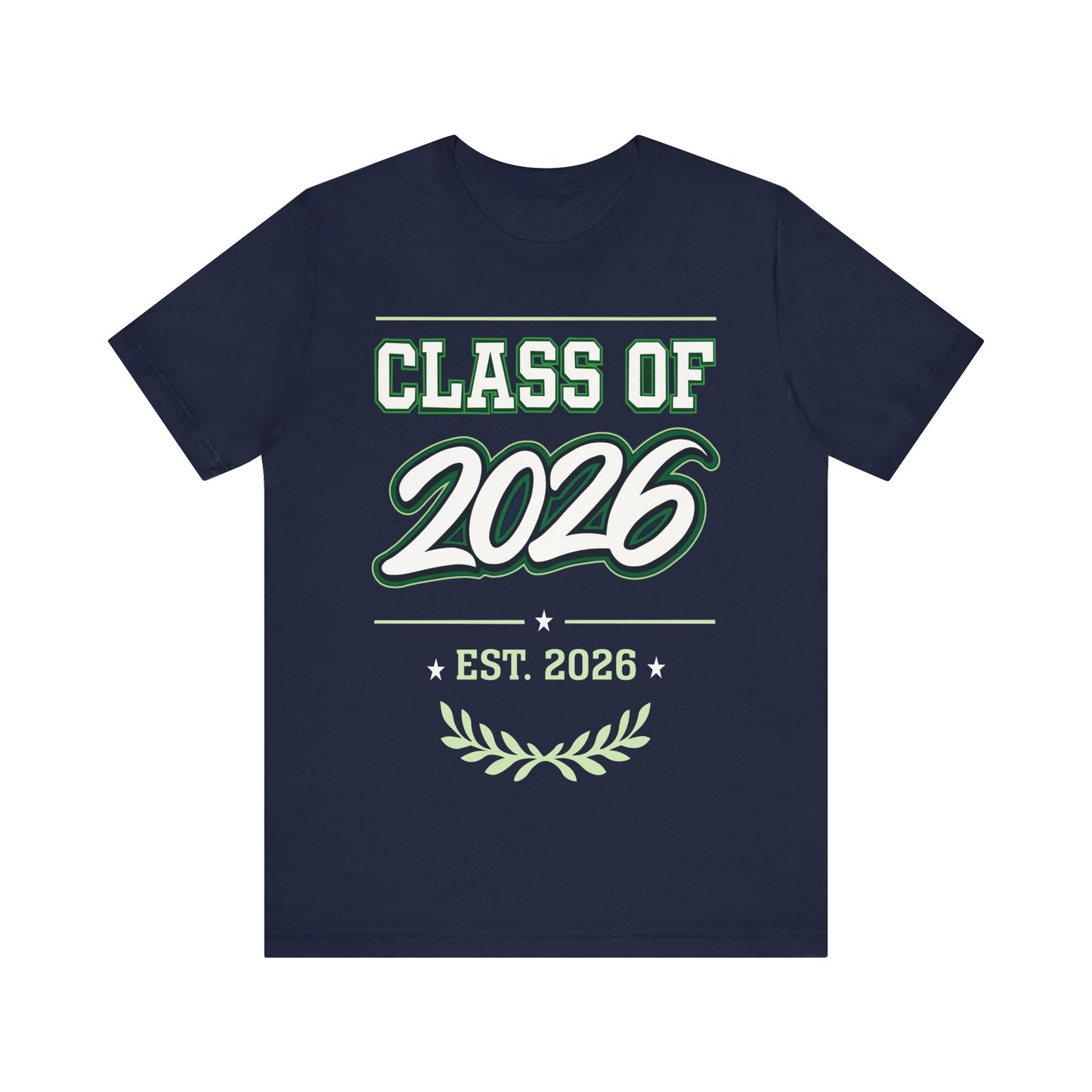 Class of 2026 T‑Shirt — Graduation Senior Year Tee (Est. 2026)