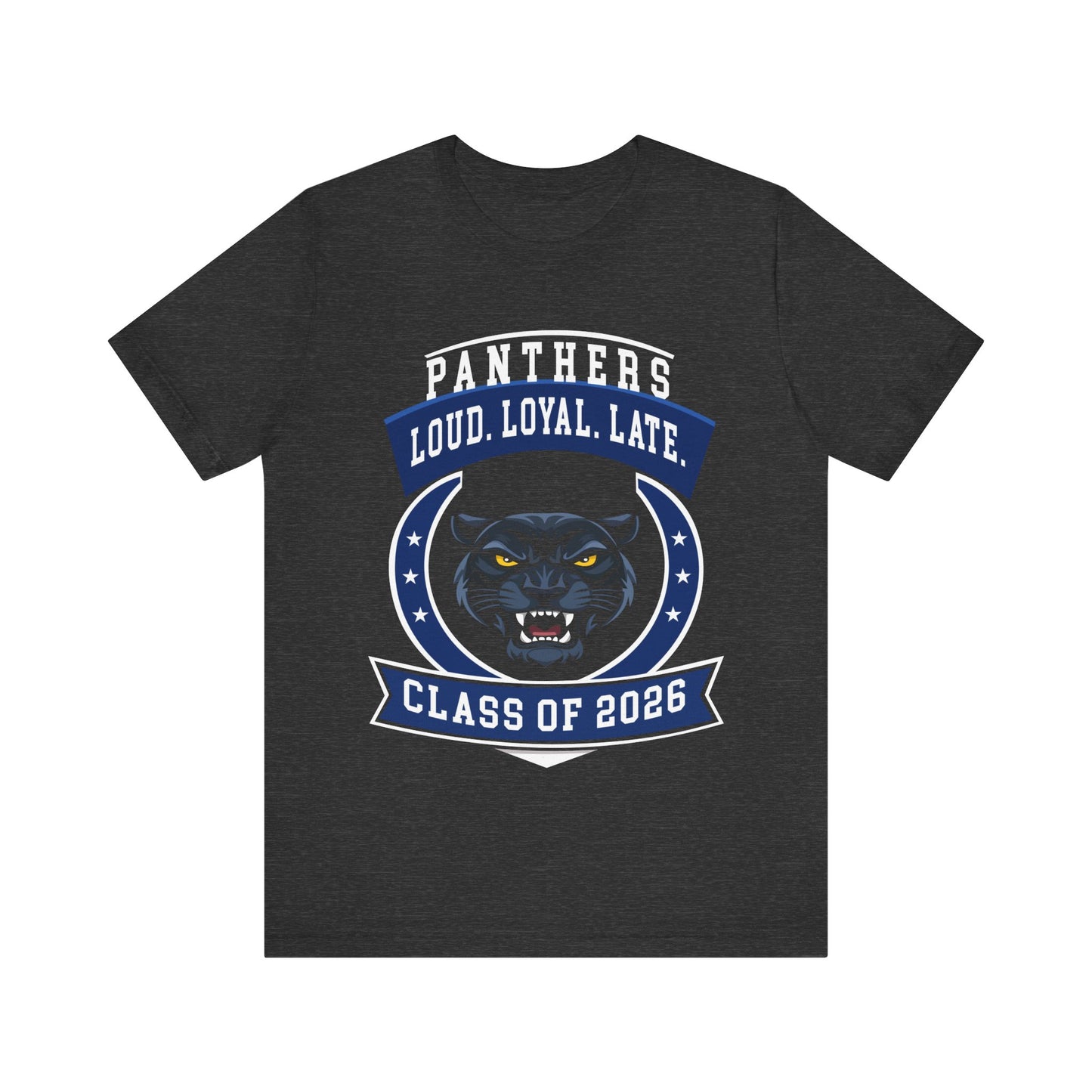 Loud, Loyal & Late — Panthers Senior Spirit Tee (Class of 2026)