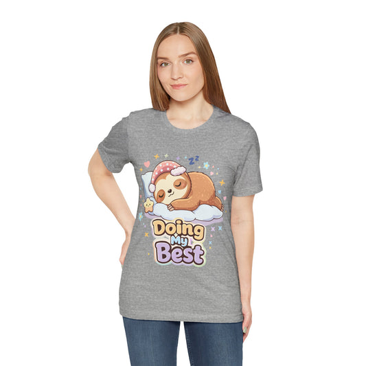 Doing My Best Sloth T-Shirt