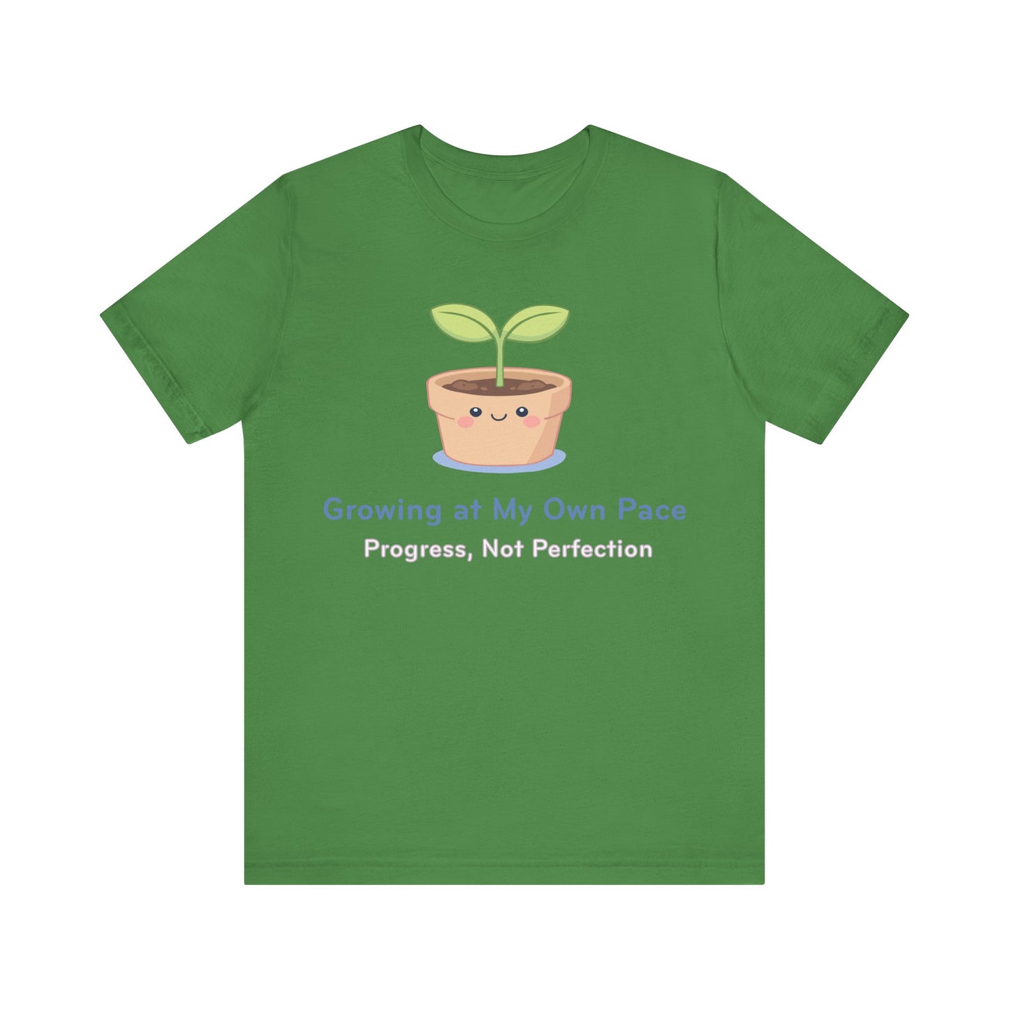 Growing at My Own Pace T‑Shirt — Cute Plant Pot Tee ("Progress, Not Perfection")