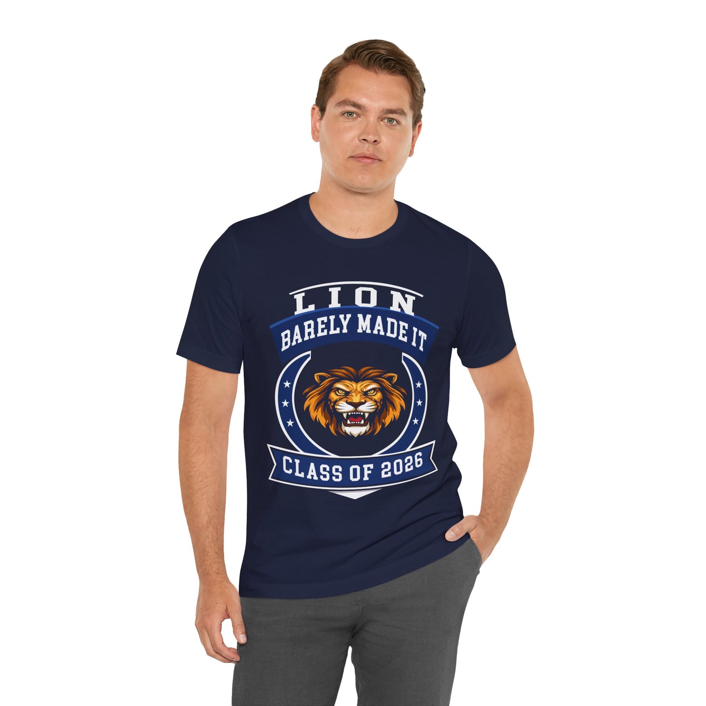 Lion Barely Made It — Funny Senior Tee (Class of 2026)