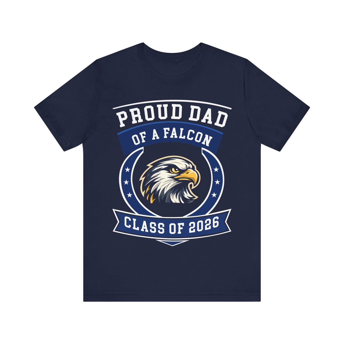 Proud Dad of a Falcon – Class of 2026 Graduation Shirt