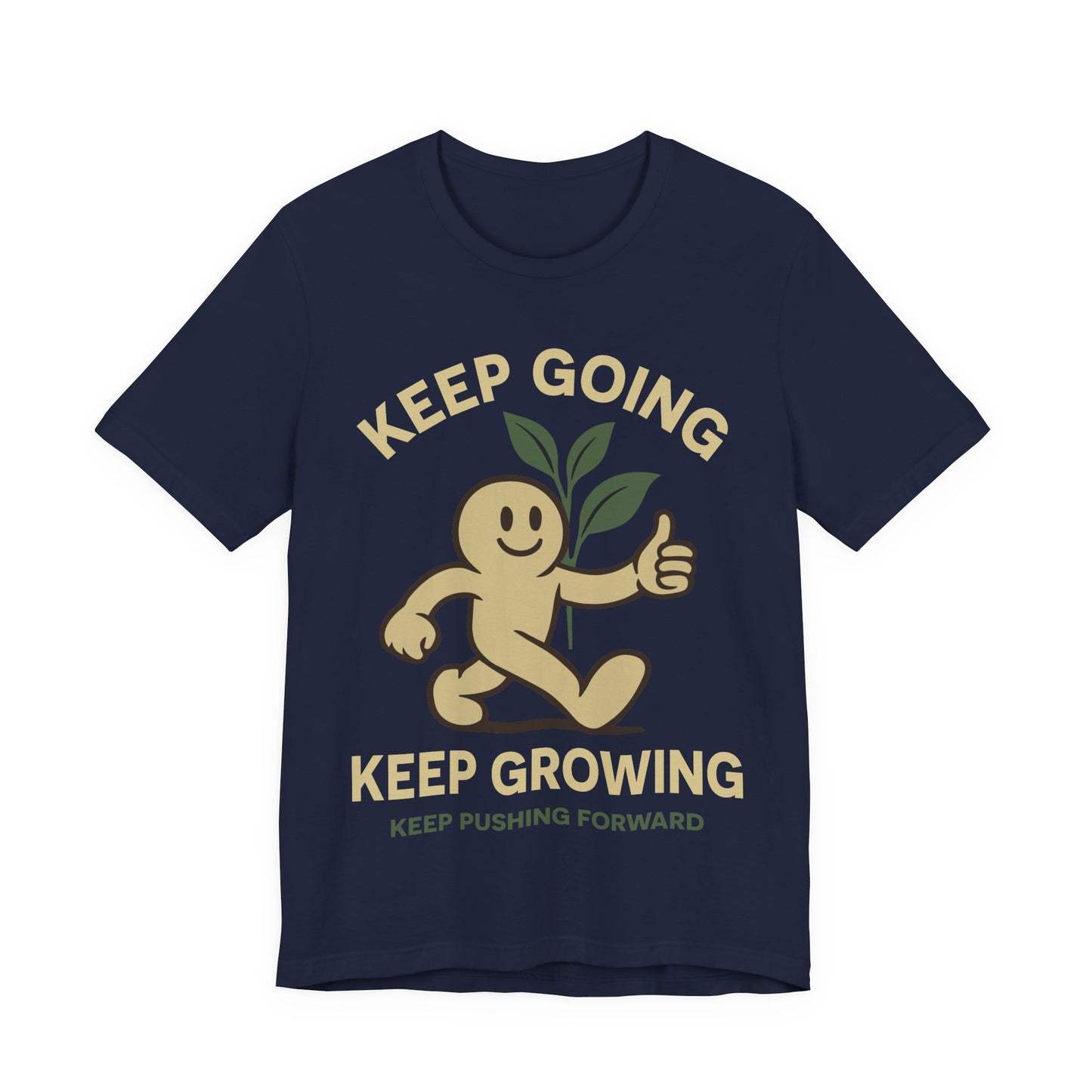 Keep Going Keep Growing Tee — Motivational Plant Character T-Shirt
