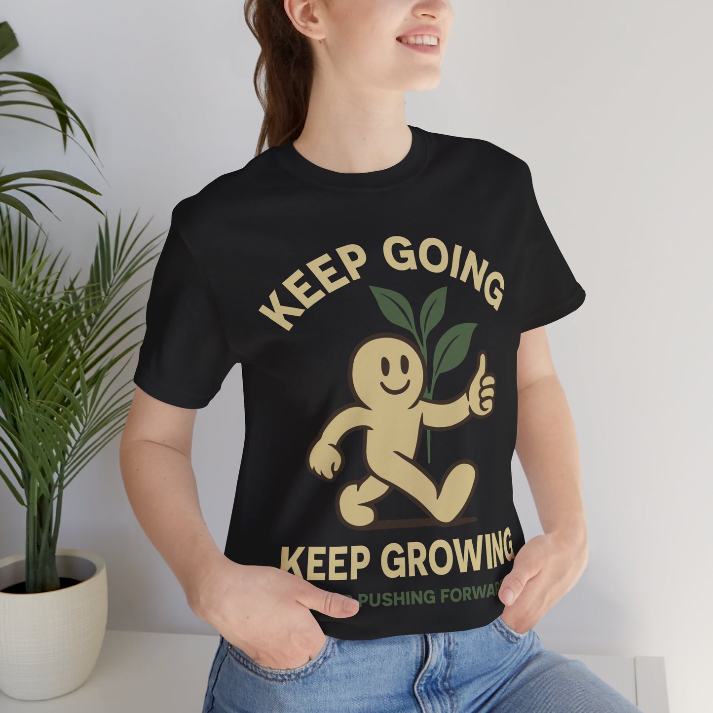 Keep Going Keep Growing Tee — Motivational Plant Character T-Shirt