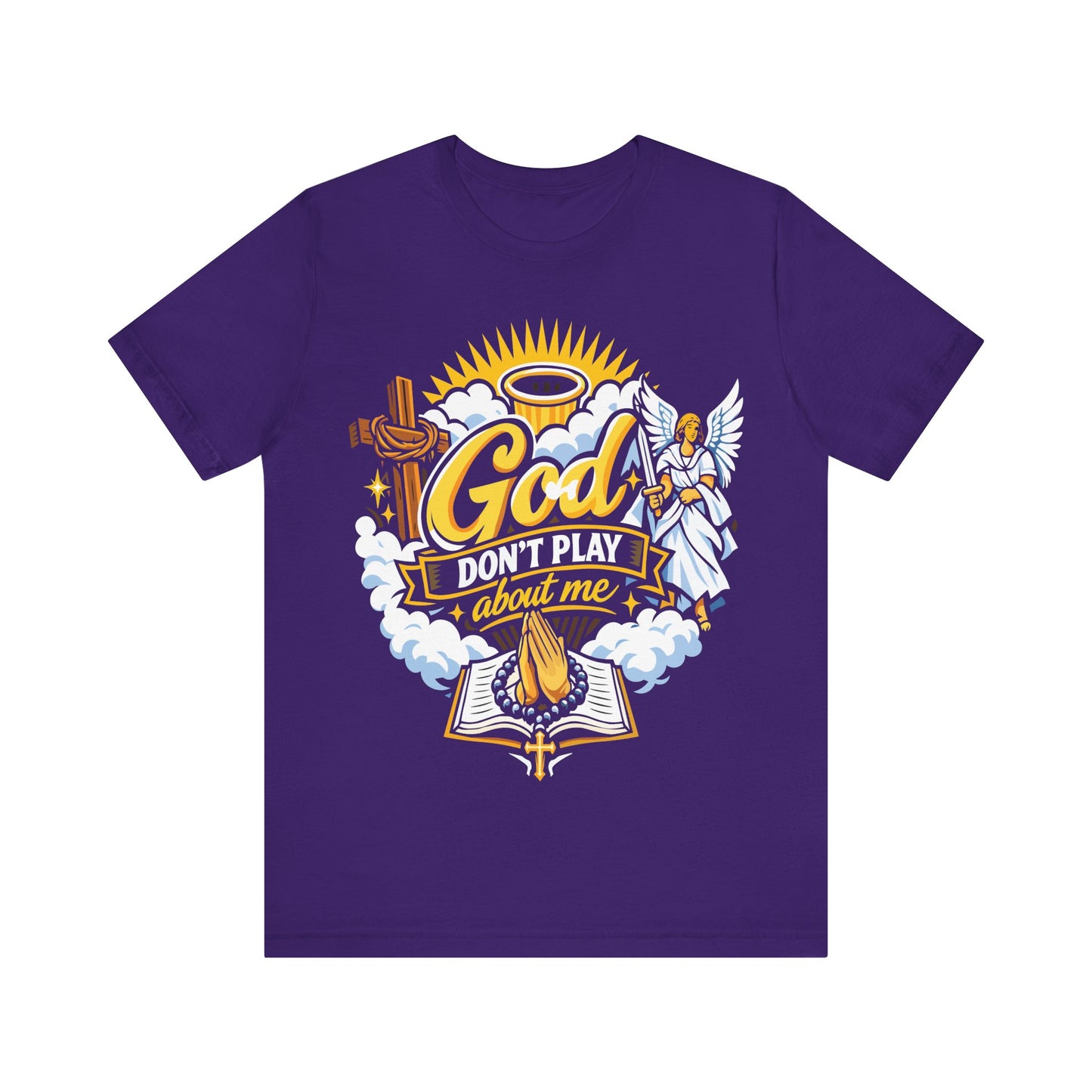 God Don't Play About Me T-Shirt — Christian Faith Tee with Angel, Cross & Bible Design