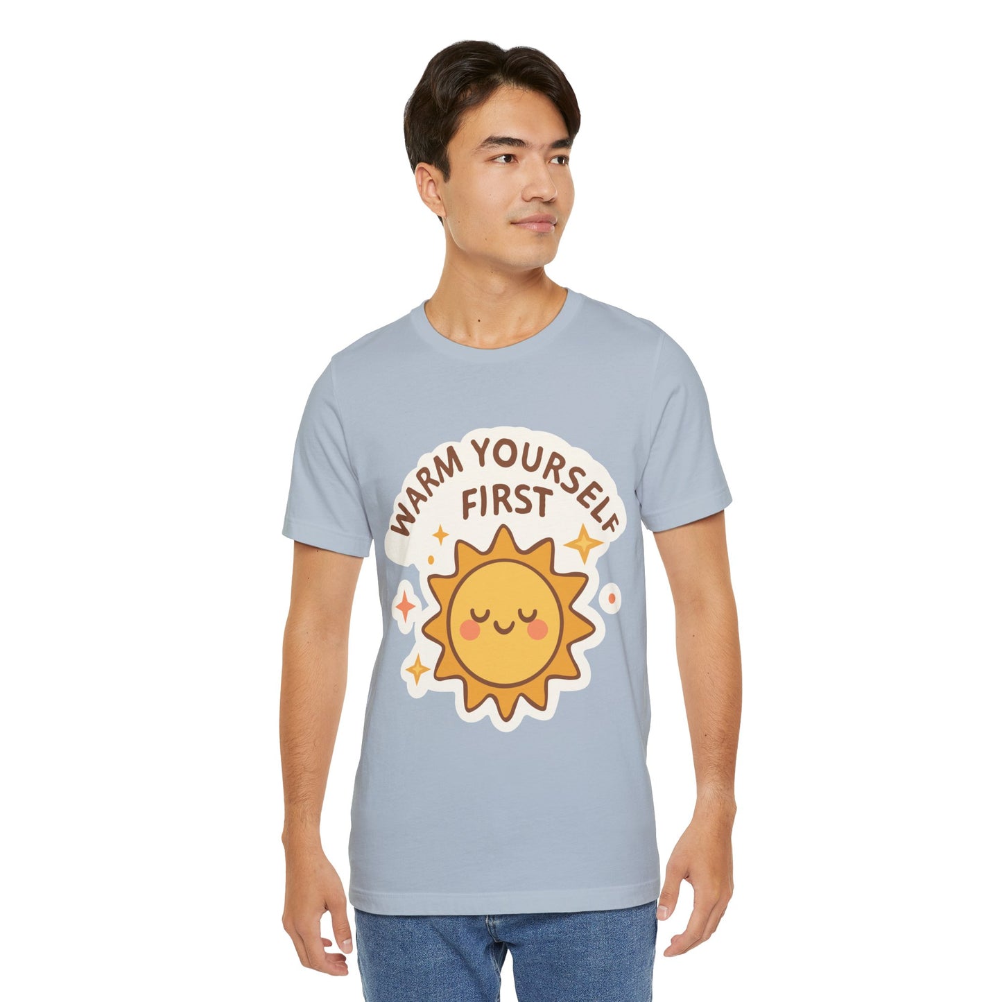 Warm Yourself First Sun Graphic Tee — Cute Self-Care T-Shirt