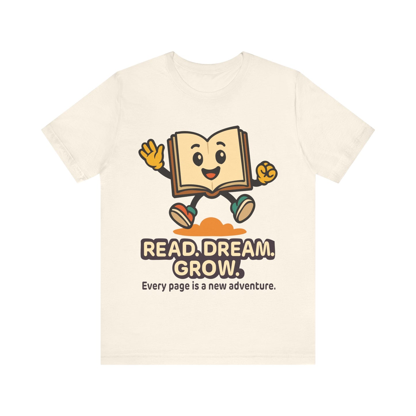 Read. Dream. Grow. Book Graphic Tee — Every Page Is A New Adventure