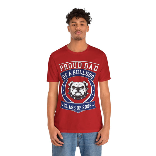 Proud Dad of a Bulldog Class of 2026 T-Shirt - Red