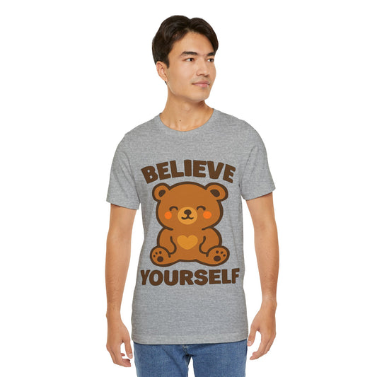 Believe Yourself Bear T-Shirt