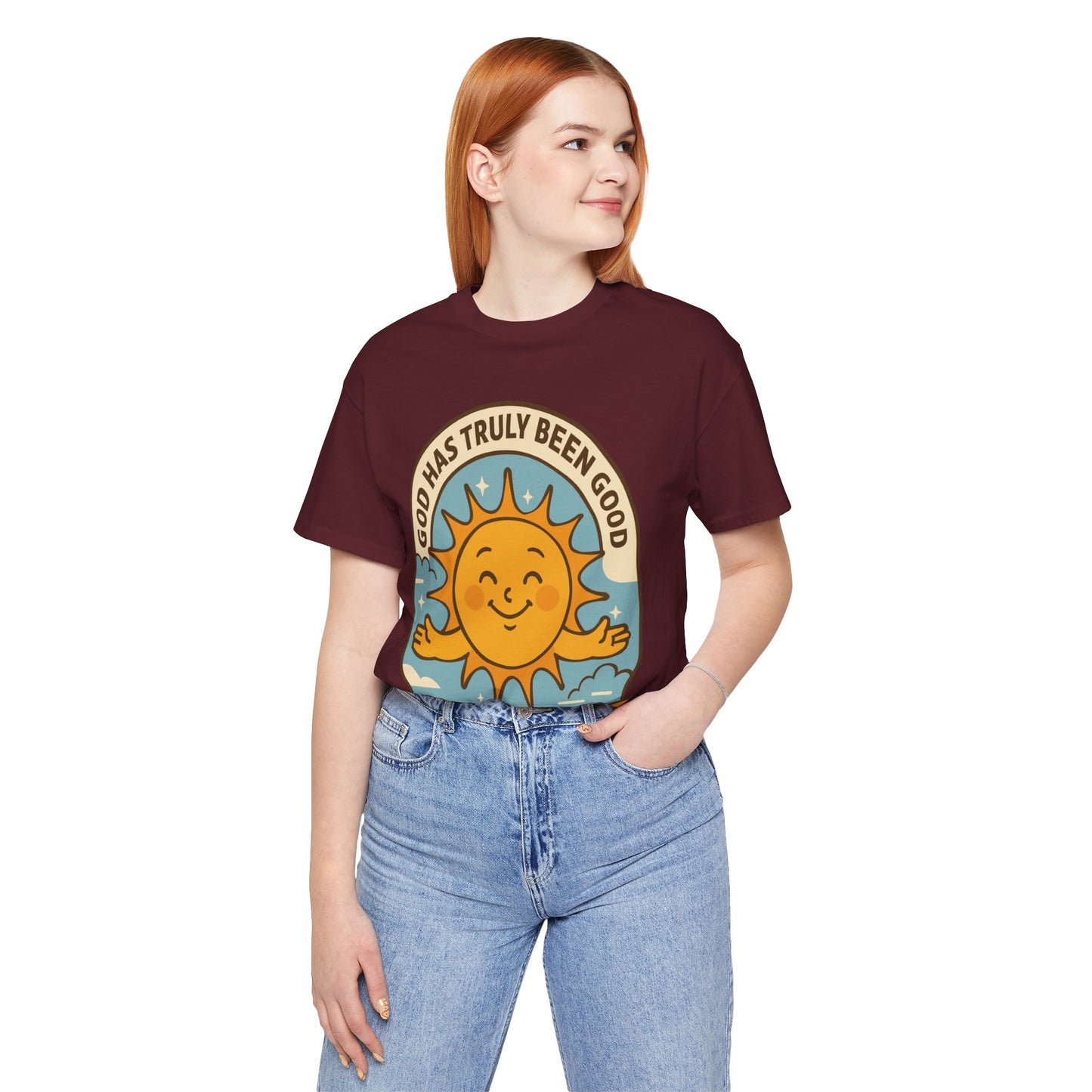 God Has Truly Been Good Sun Tee — "Shine On, Stay Thankful" Christian T-Shirt