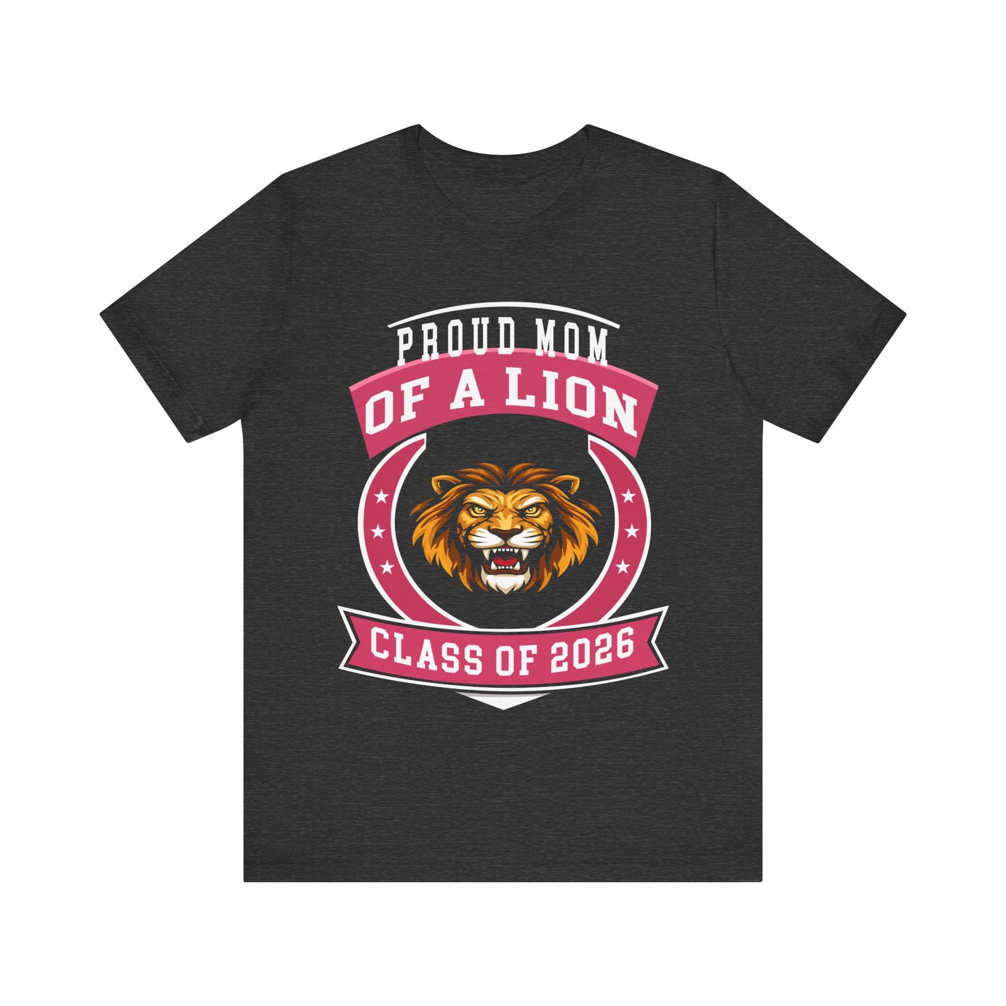 Proud Mom of a Lion – Class of 2026 Graduation Shirt