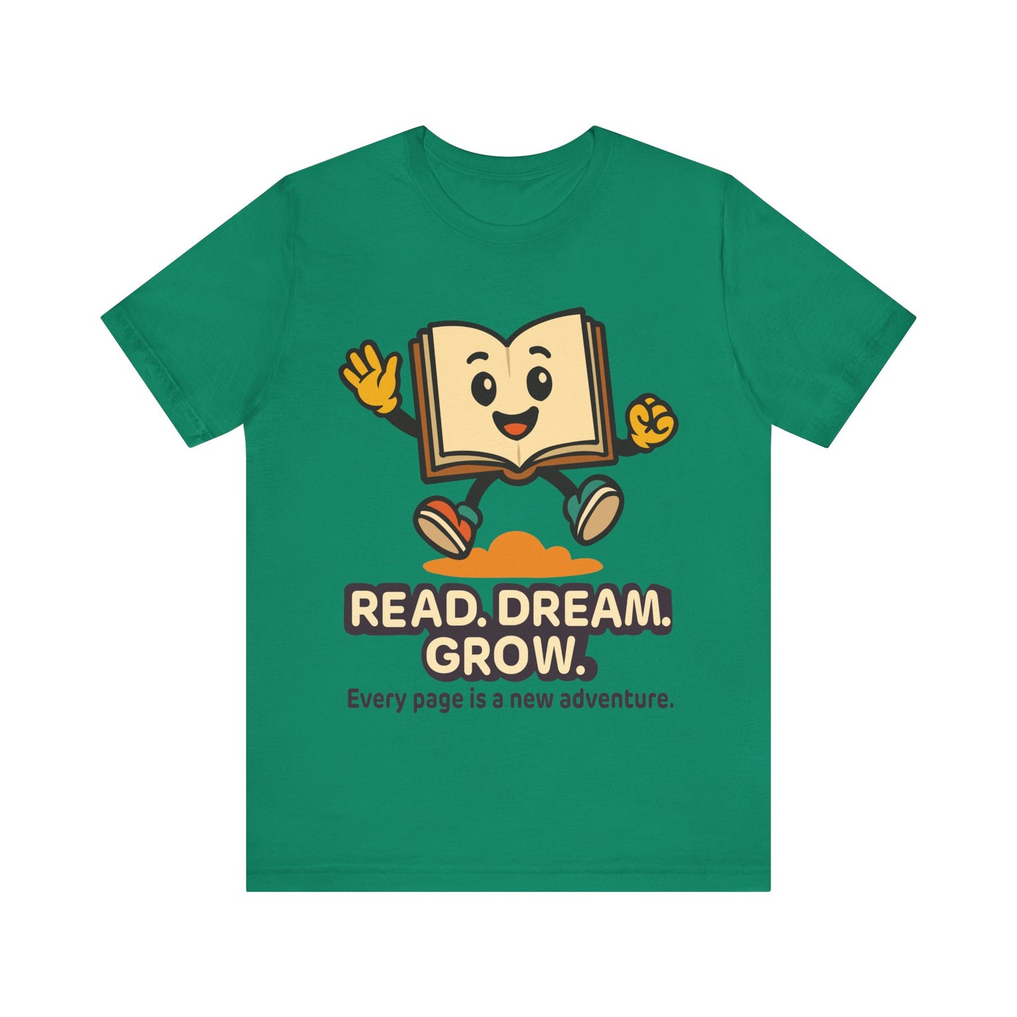 Read. Dream. Grow. Book Graphic Tee — Every Page Is A New Adventure