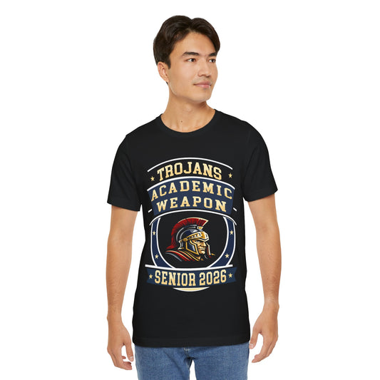 Trojan Senior 2026 Shirt – Academic Weapon Graduation Tee