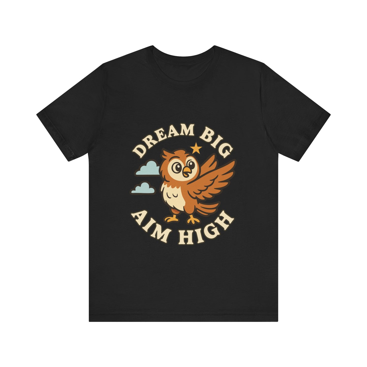 Dream Big Aim High Owl T-Shirt — Inspirational Graphic Tee for Kids & Teens