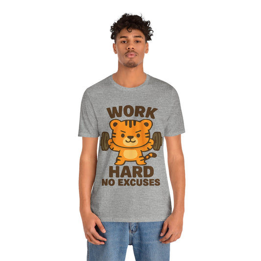 Work Hard No Excuses Tiger T-Shirt