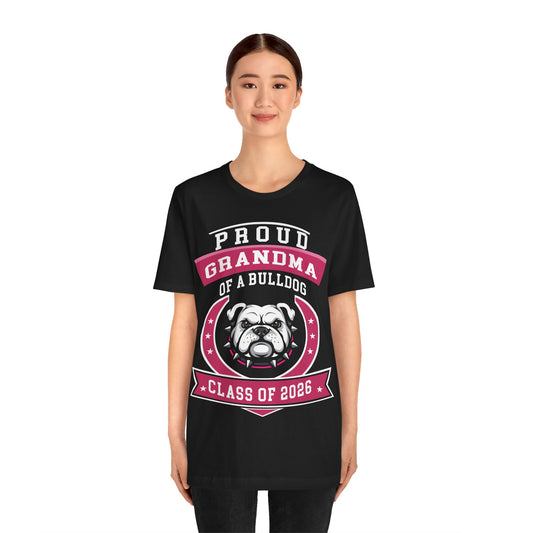 Proud Grandma of a Bulldog – Class of 2026 Graduation Shirt