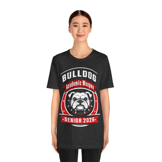 Bulldog Academic Weapon Tee (Class of 2026)