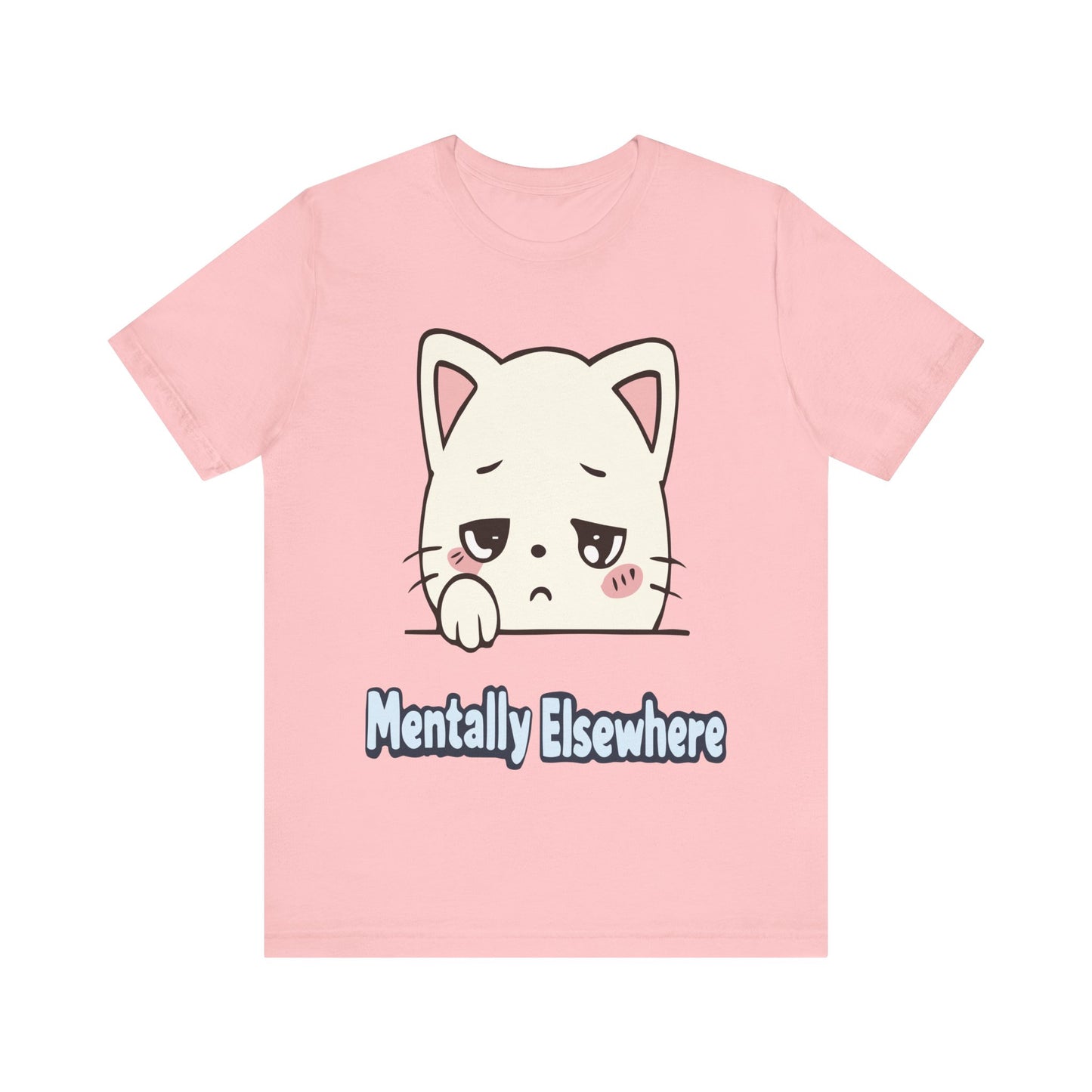 Mentally Elsewhere Cat T-Shirt