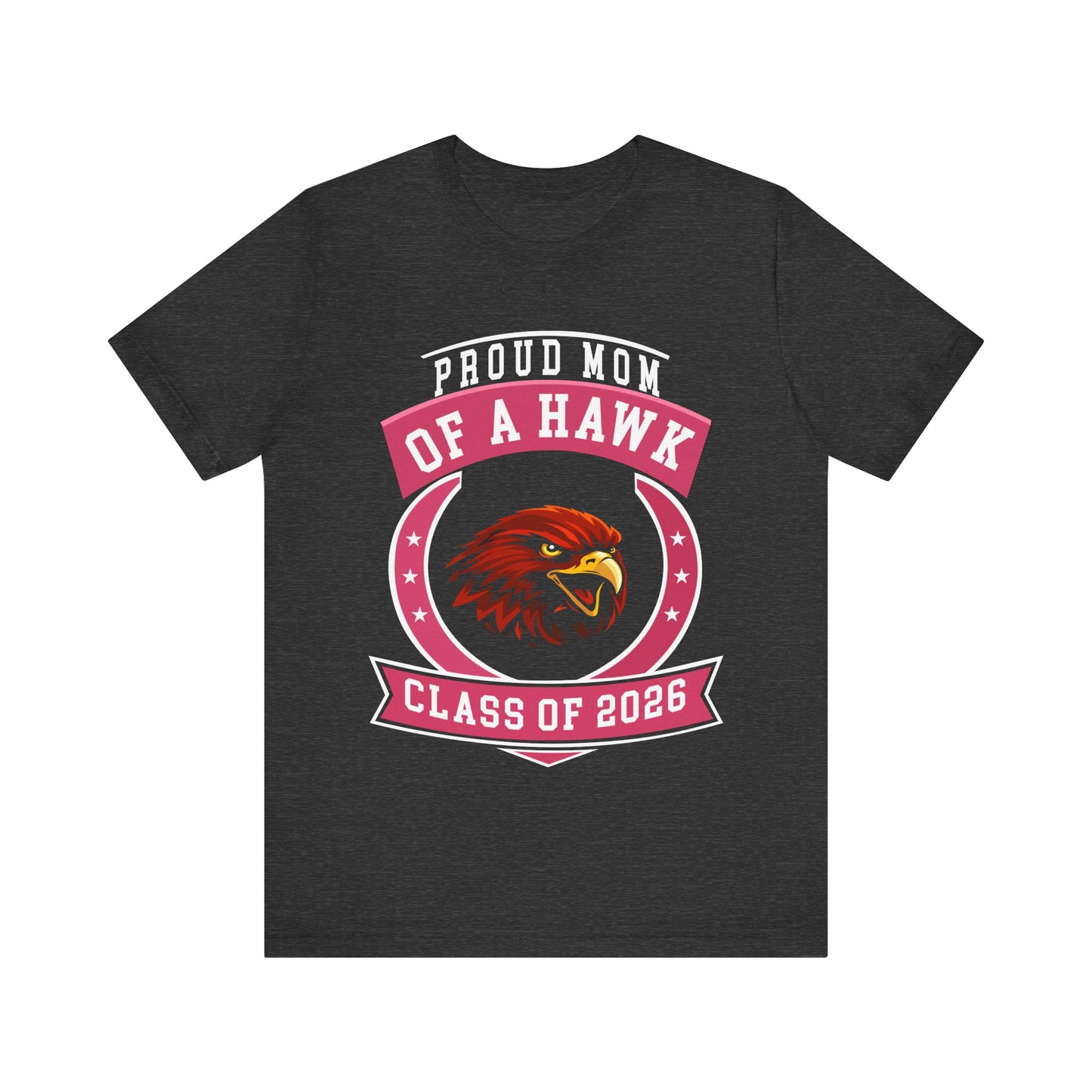 Proud Mom of a Hawk – Class of 2026 Graduation Shirt