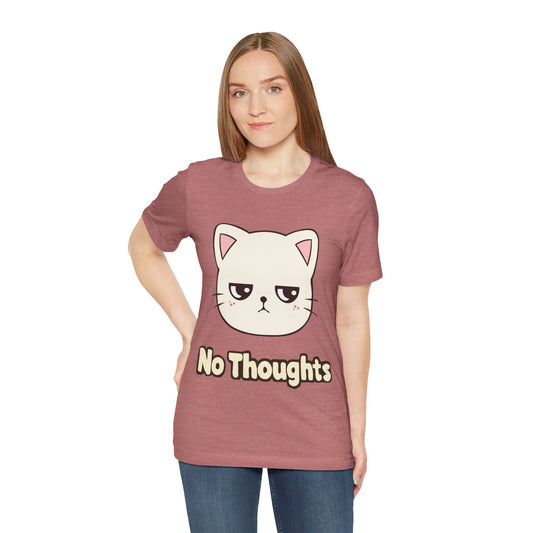 No Thoughts Cat T-Shirt — Cute Grumpy Kitty Graphic Tee