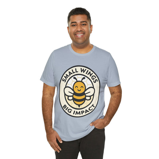 Bee Graphic Tee - "Small Wings Big Impact" Cute Bumblebee Shirt for Kids & Adults