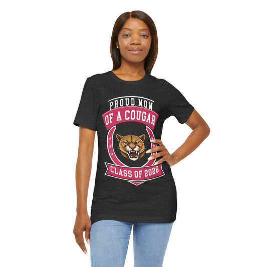 Proud Mom of a Cougar – Class of 2026 Graduation Shirt